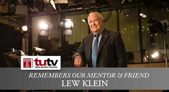 TUTV remembers our mentor and friend Lew Klein